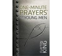 Clayton King One-Minute Prayers for Young Men (Copertina rigida)