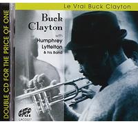 Clayton/Lyttelton & His Band - Le Vrai Buck Clayton (2 CD)