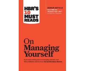 Clayton M. Chri HBR's 10 Must Reads on Managing Yourself (wit (Copertina rigida)