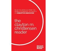 Clayton M. Christensen The Clayton M. Christensen Reader (Copertina rigida)