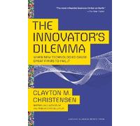 Clayton M. Christensen The Innovator's Dilemma (Tascabile)