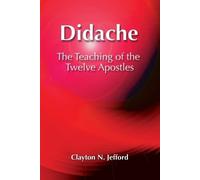 Clayton N. Jefford Didache (Tascabile) Early Christian Apocrypha
