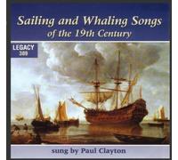 Clayton, Paul - Sailing & Whaling Songs Of The