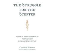 Clayton Roberts The Struggle for the Scepter (Copertina rigida)
