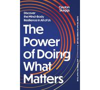 Clayton Skaggs The Power of Doing What Matters (Copertina rigida)