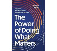 Clayton Skaggs The Power of Doing What Matters (Tascabile)