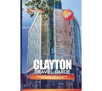 CLAYTON Travel Guide 2026: Explore Scenic Lakes, Paddle the St. Lawrence River, and Relax in Riverside Parks