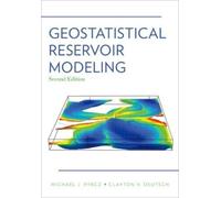 Clayton V. Deutsch Michael J. P Geostatistical Reservoir Mode (Copertina rigida)
