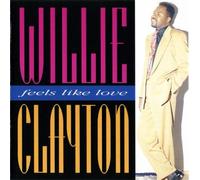 Clayton,Willie - Feels Like Love