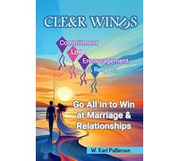 CLE&R WINDS: Go All In to Win at Marriage & Relationships from a Biblical Perspective!