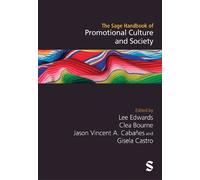 The Sage Handbook of Promotional Culture and Society