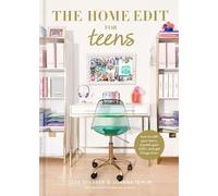 Clea Shearer Joanna Teplin The Home Edit for Teens (Copertina rigida)