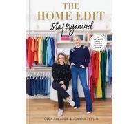 Clea Shearer Joanna Teplin The Home Edit: Stay Organized (Copertina rigida)