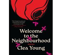 Clea Young Welcome to the Neighbourhood (Tascabile)
