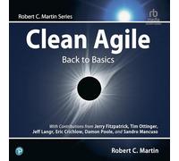 Clean Agile: Back to Basics