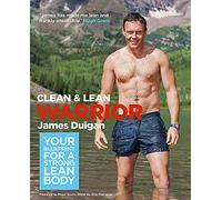 Clean and Lean Warrior: Your Blueprint for a Strong, Lean Body