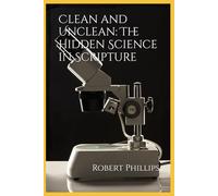Clean and Unclean: The Hidden Science in Scripture