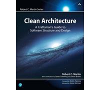 Clean Architecture [Lingua inglese]: A Craftsman's Guide to Software Structure a