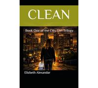 CLEAN: Book One of the City Girl Trilogy