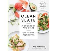 Clean Slate – Ricette e guida: ripristina salute, disintossica il corpo, al meglio – Tascabile