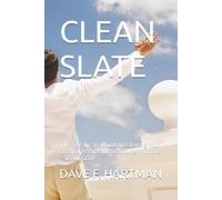 CLEAN SLATE: The Step-by-Step Guide to Clearing Your Criminal Record and Rebuilding Your Life - in Any State