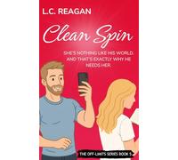 Clean Spin: A Redemption Romance About Showing Up When It Matters Most