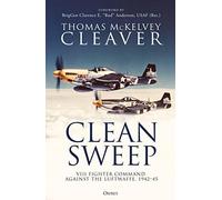 Clean Sweep: VIII Fighter Command against the Luftwaffe, 1942-45 - NUOVO