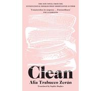 Clean: The gripping new literary thriller from the International Booker Prize Shortlisted Author