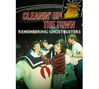 Cleanin' Up The Town: Remembering Ghostbusters