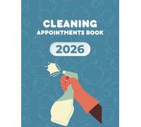 Cleaning Appointment Book 2026: Dated Planner from 7 AM to 8.45 PM, Week to View Scheduler Diary for Cleaners With 15 Minute Time Slots, 52 Weeks (12Month).
