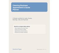 Cleaning Business Appointment & Quote Planner: A Simple Log Book for Leads, Quotes, Bookings, Jobs and Payments