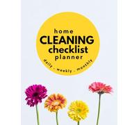 Cleaning Checklist Planner: Color 52-W aily, Weekly, Monthly, Seasonal & Yearly Cleaning Schedules • Declutter Challenge • Home Maintenance Checklist • Speed Cleaning Checklists (Undated)
