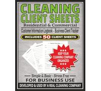 CLEANING CLIENT SHEETS • Simple & Basic Professional Home Cleaning Customer Information Logbook: Residential & Commercial | 50 Housekeeping Business ... Companies & Businesses | 8.5x11 Inches