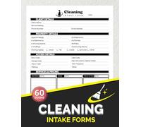 Cleaning Intake Forms: Residential & Commercial Housecleaning Service Client Pricing Logbook | 60 Forms, 120 Single-Sided Pages