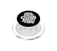 Cleaning Lady is Here - Funny Housekeeping PopSockets PopGrip per MagSafe