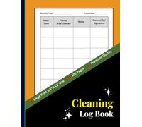 Cleaning Log Book: Daily Cleaning Tracker for Home, Office and Businesses Including Cafes, Hotels, Restaurants and More | 8.5 x 11 inches, 120 Pages
