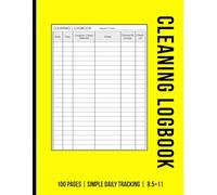 CLEANING LOG BOOK: Easy-to-Use Daily Checklist Sheets for Professional Businesses | Record & Track Areas Cleaned - Bathroom/Restroom, Lobby, Office, ... & More | Large 8.5×11 Size | Bright Yellow