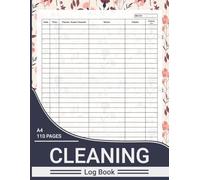 Cleaning Log Book: Track and Record Cleaning Tasks, for Homes, Offices, Restaurants, Cafés, Hotels, Clinics, and More