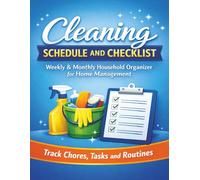 Cleaning Schedule and Checklist: Weekly & Monthly Household Organizer for Home Management - Track Chores, Tasks and Routines