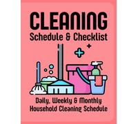 Cleaning Schedule and Checklist: Your Complete Home Cleaning Schedule - What to Clean Daily, Weekly, and Monthly to Keep Your Home Sparkling. Red Color Covers