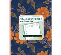 Cleaning Schedule & Checklist: Daily, Weekly,House Cleaning Planner - Ultimate Home Organization & Housekeeping Organizer for a Spotless Home