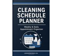 Cleaning Schedule Planner: Weekly & Daily Appointment Organizer
