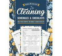 Cleaning Schedules and Checklist: Daily, Weekly, Monthly, and Annual Cleaning Checklists | Household Chores Organizer With Check Lists | Cleaning Schedules and Planners for a Tidy House