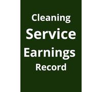 Cleaning Service Earnings Record: Daily Job Payments Record for Cleaning Service Providers
