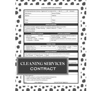 Cleaning Services Contract Form Book: Professional Cleaning Service Agreement Templates For Residential And Commercial Cleaners | Easy-To-Use Contract ... Perfect For Signing With A Client Or Company