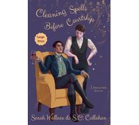 Cleaning Spells Before Courtship: A Historical MM Romance - Large Print