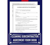 Cleaning Subcontractor Agreement Form Book: 25 Ready-to-Use Independent Contractor Contracts | 8.5 x 11 inches.
