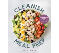 Cleanish and Lean: High-protein Meal Prep for Real Life