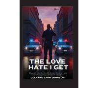 Cleanne Lynn Johnson The Love Hate I Get (Tascabile)