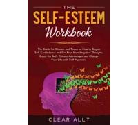 Clear Ally The Self-Esteem Workbook (Tascabile)